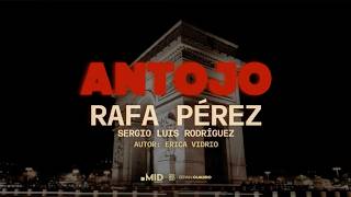 Rafa Pérez, Sergio Luis Rodríguez - Antojo (Video Oficial)