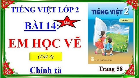 Tiếng Việt lớp 2 - Bài 14 : Em học vẽ ( tiết 3): Sách Kết nối tri thức: Cô Vân Channel