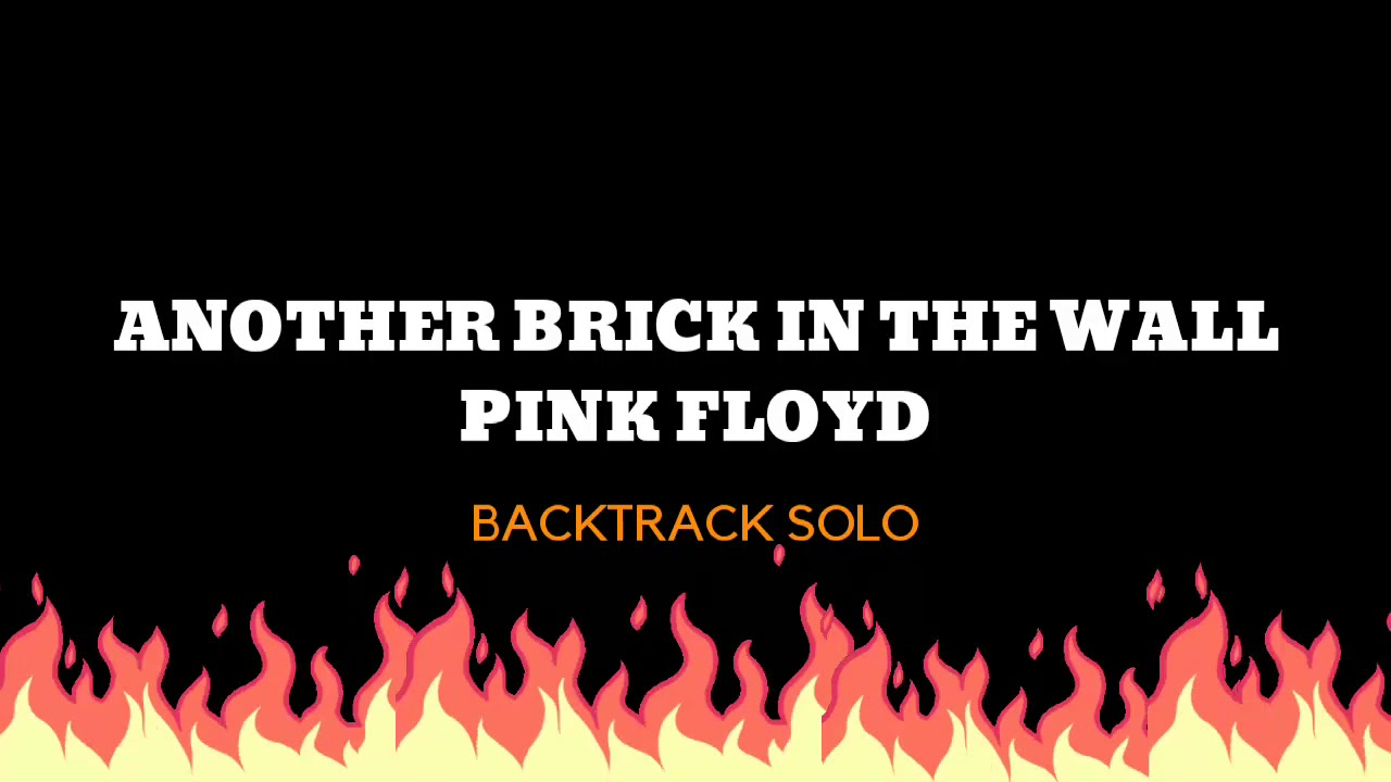 Another Brick In The Wall Pink Floyd (Backtrack Solo) YouTube