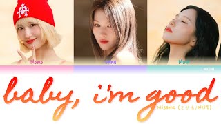 Download lagu Misamo (ミサも/미사모) - Baby, I'm Good Lyrics (Color Coded Kan/Rom/Eng)