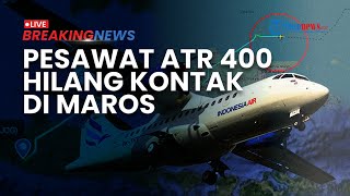  Breaking News Pesawat Atr 400 Indonesia Air Transport Dari Yogyakarta Hilang Kontak Di Maros