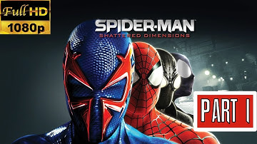Spider-Man: Shattered Dimensions Longplay | Walkthrough Part 1 of 2 No Commentary