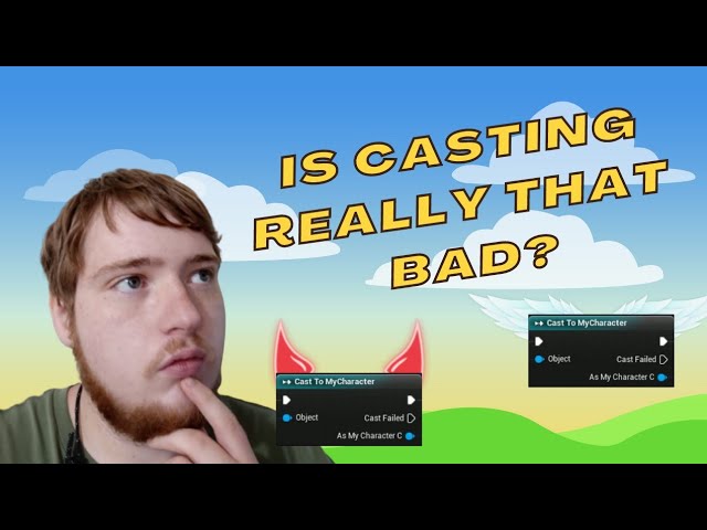 Unreal Engine - Is Casting Really That Bad? 