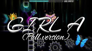 100% Girl A Full Version - 198 Attemps Geometry Dash 2.2