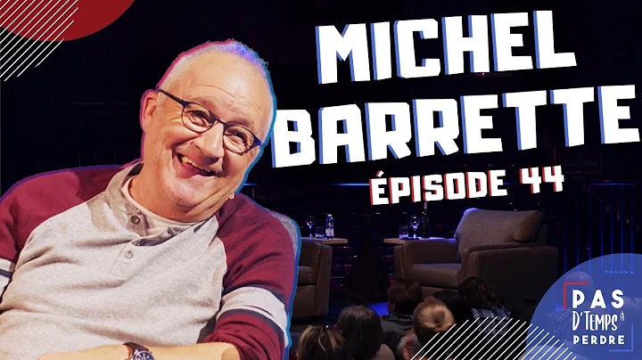 Pas D'Temps  Perdre - pisode 44 - Michel Barrette