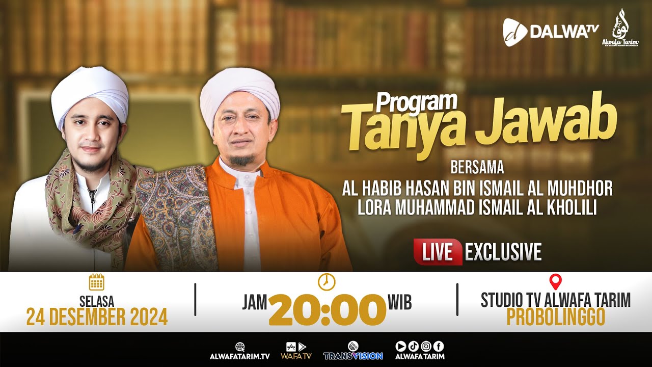 🔴LIVE | TANYA JAWAB - BERSAMA AL HABIB HASAN BIN ISMAIL AL MUHDHOR & LORA MUHAMMAD ISMAIL AL KHOLILI
