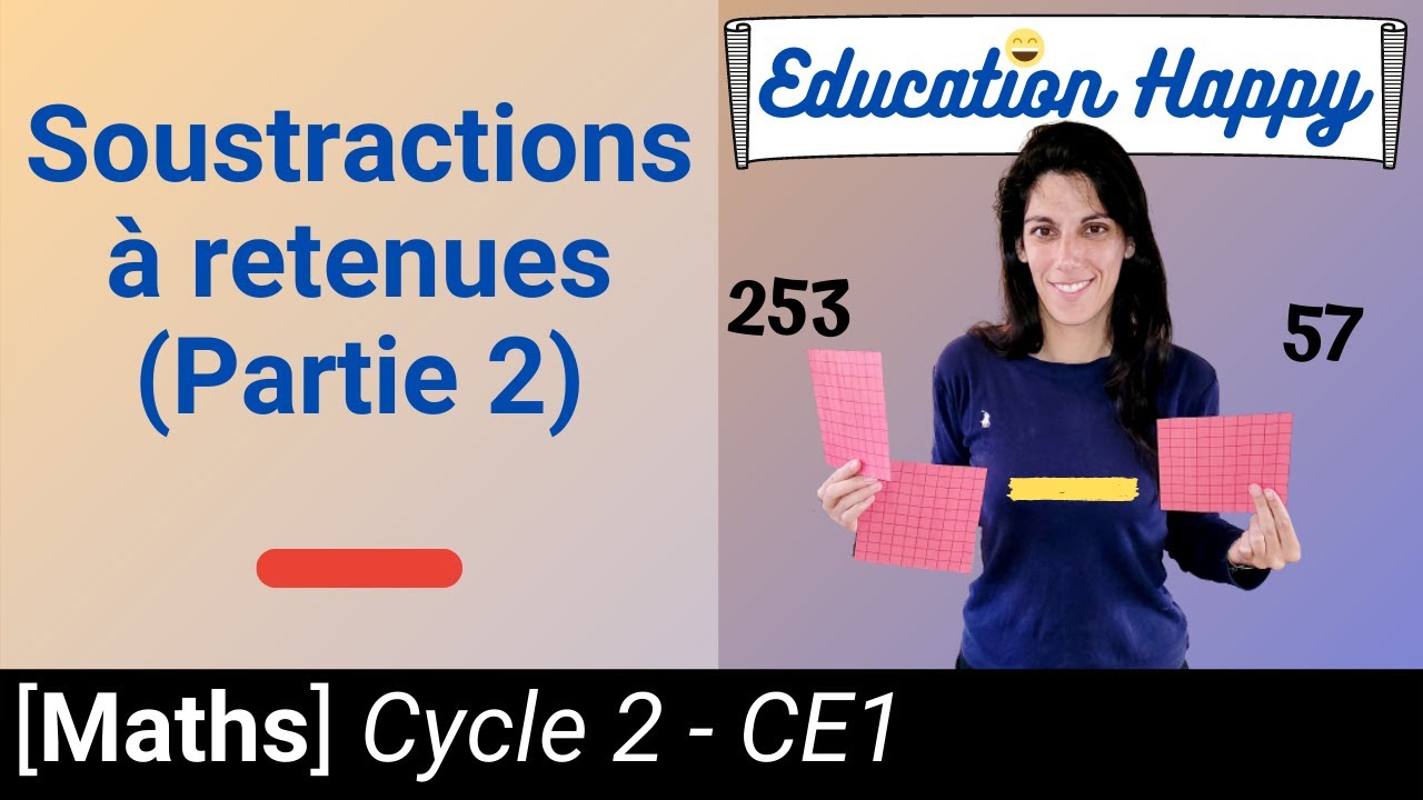 Poser une soustraction sans et avec retenue (Partie 2)