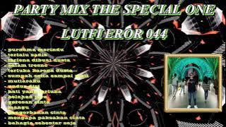 FUNKOT PARTY MIX THE SPECIAL ONE LUTFII EROR 044 BY #ARVERO