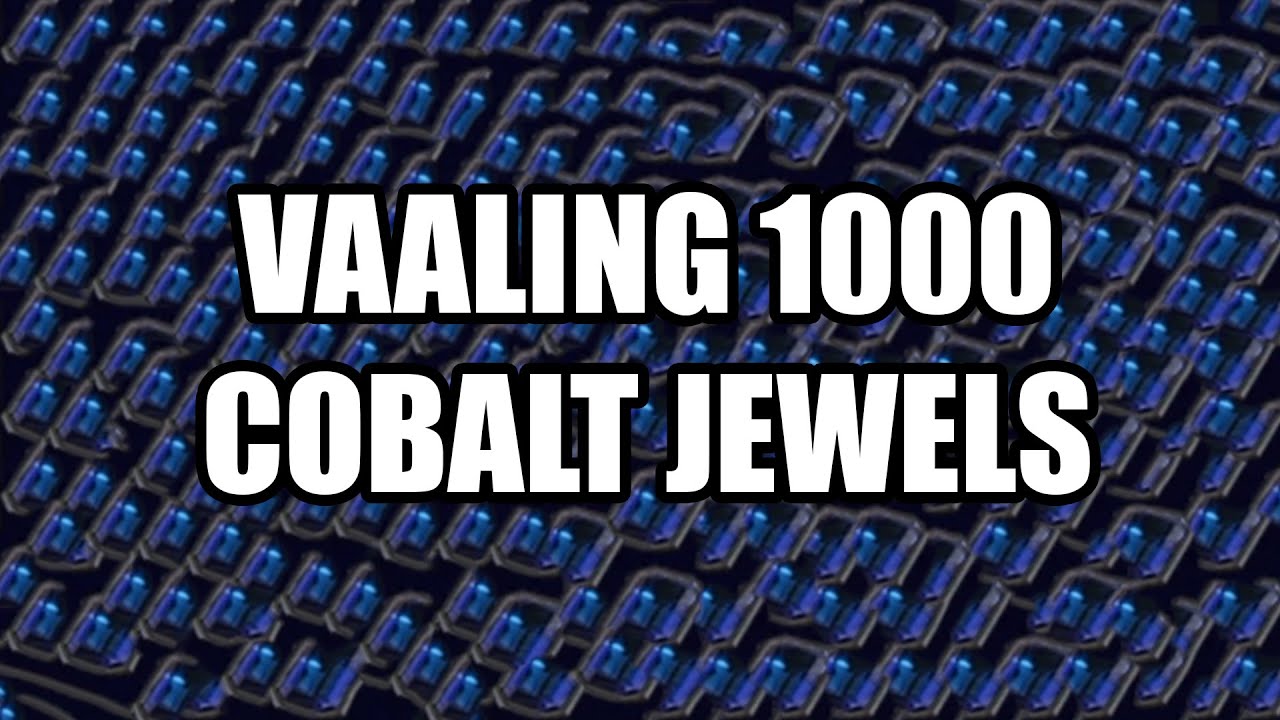 Vaaling 1000 Cobalt Jewels for Fevered Minds YouTube