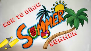 How To Draw Summer - Block Letters || Easy writing || step by step for beginners | Easy tutorial