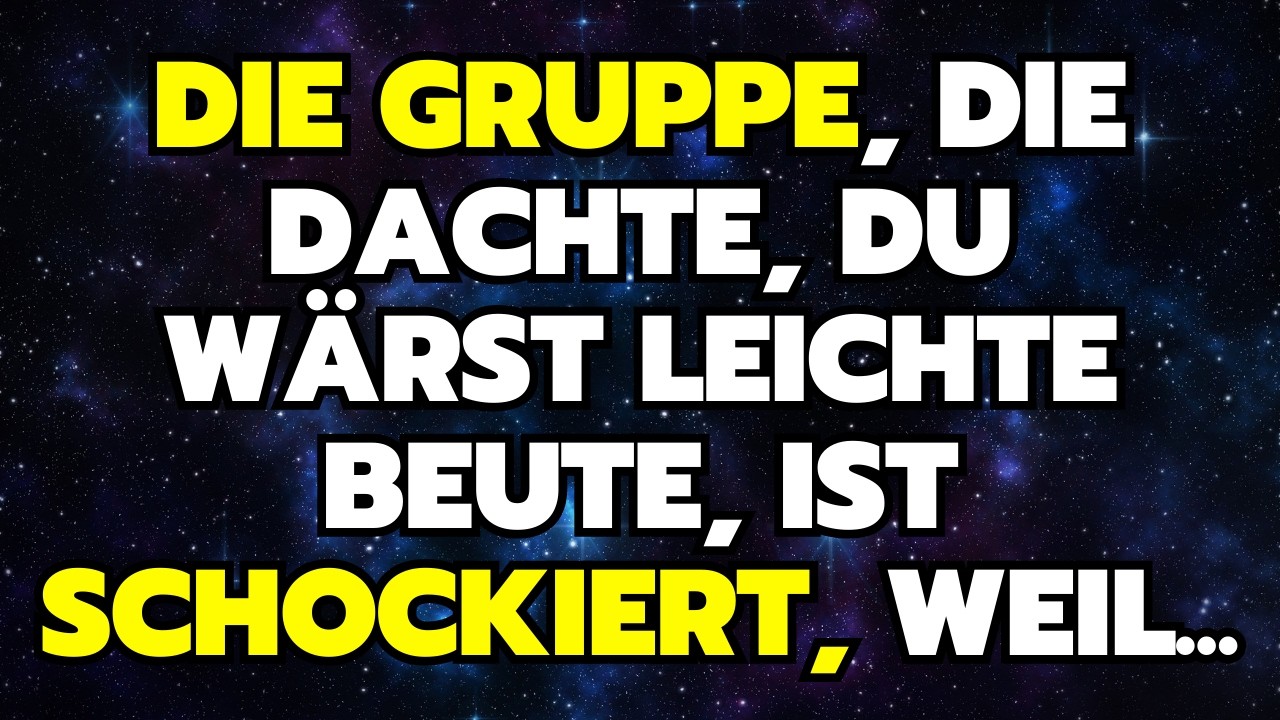 Die Gruppe, die dachte, du wärst leichte Beute, ist schockiert, weil...