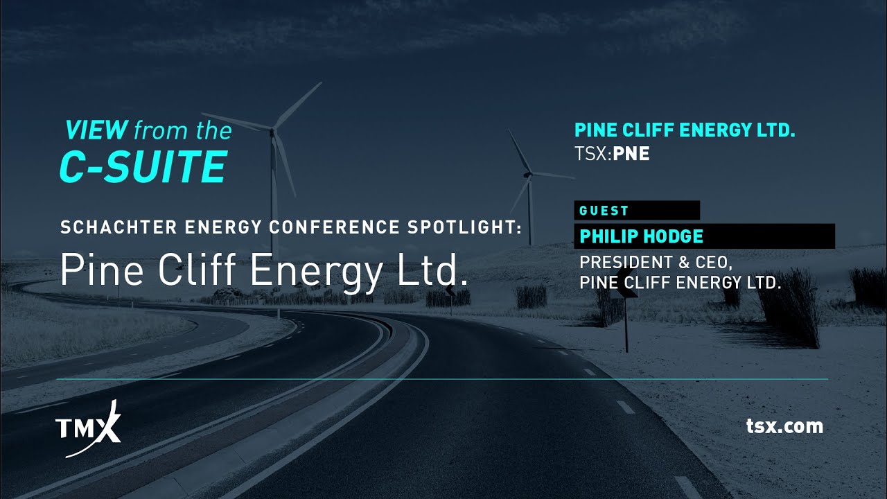 Schachter Energy Conference Spotlight: Pine Cliff Energy Ltd. (TSX: PNE ...