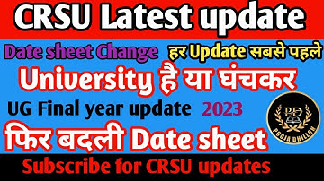 CRSU Date sheet change 2023 | CRSU UG Final year Date sheet change jan 2023 | CRSU latest update2023