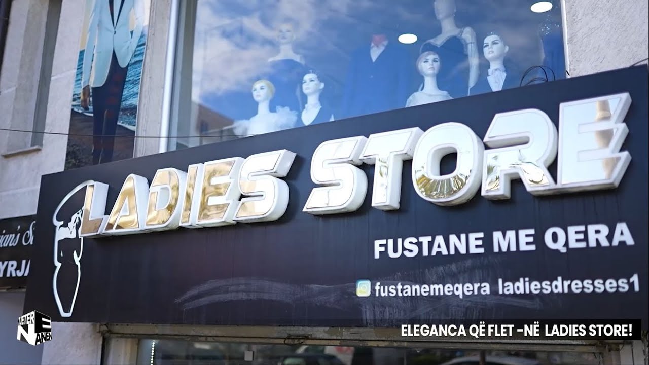 Në Anën Tjetër "Eleganca që flet -në   Ladies Store "