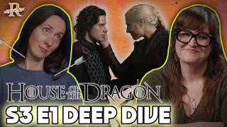 'House of the Dragon’ Season 3, Episode 1 Deep Dive | House of R
