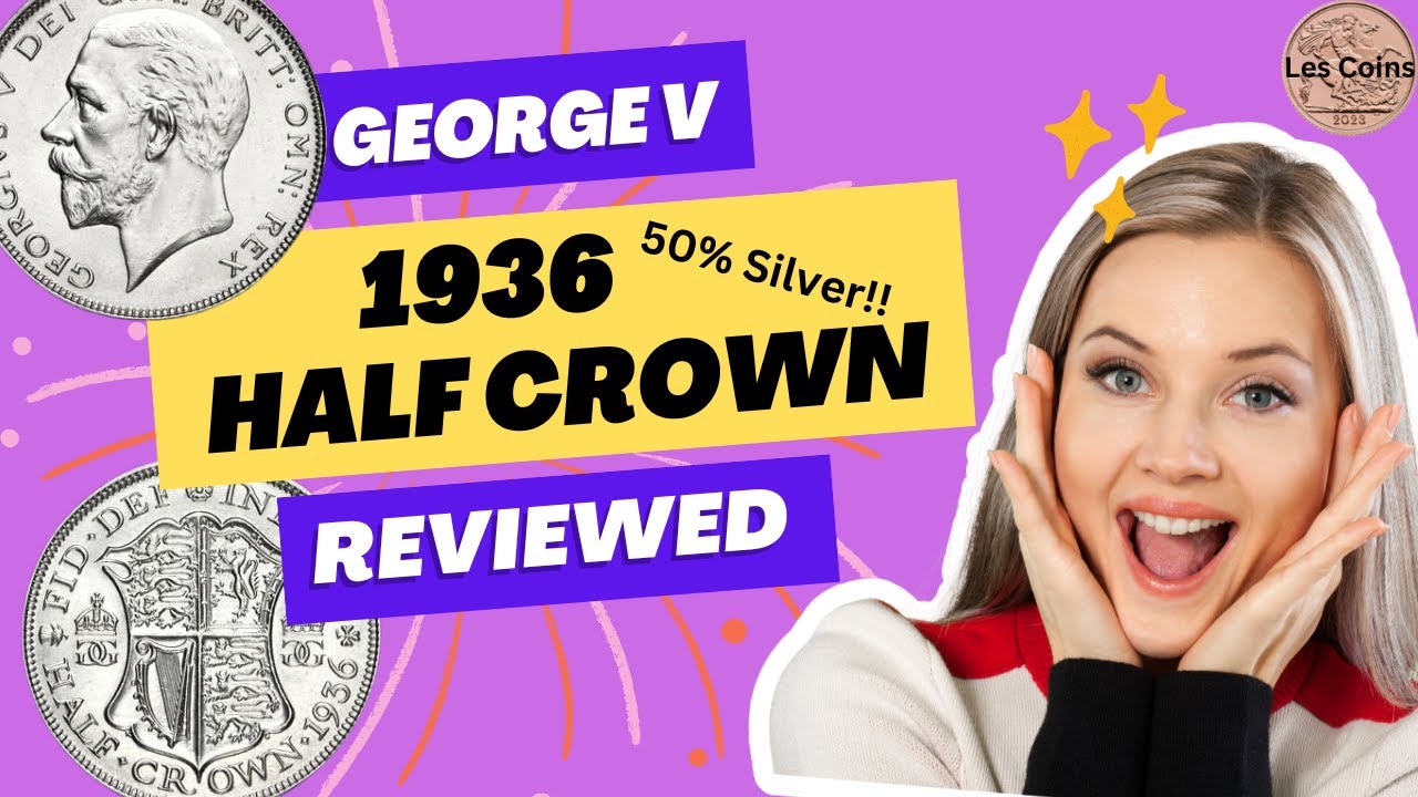 george-v-1936-half-crown-reviewed-coins-antique-silver-crown-youtube