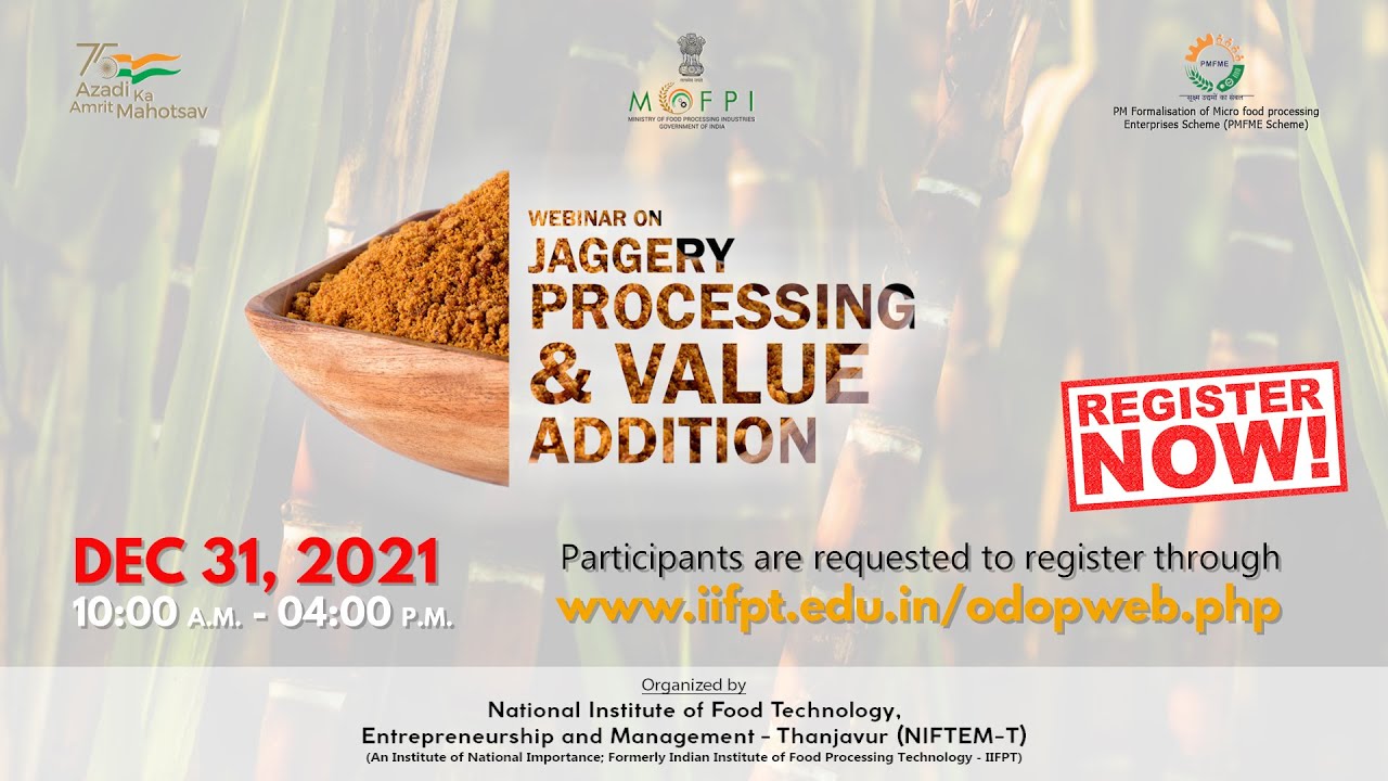 Webinar on Jaggery Processing & Value Addition (under PMFME - ODOP ...