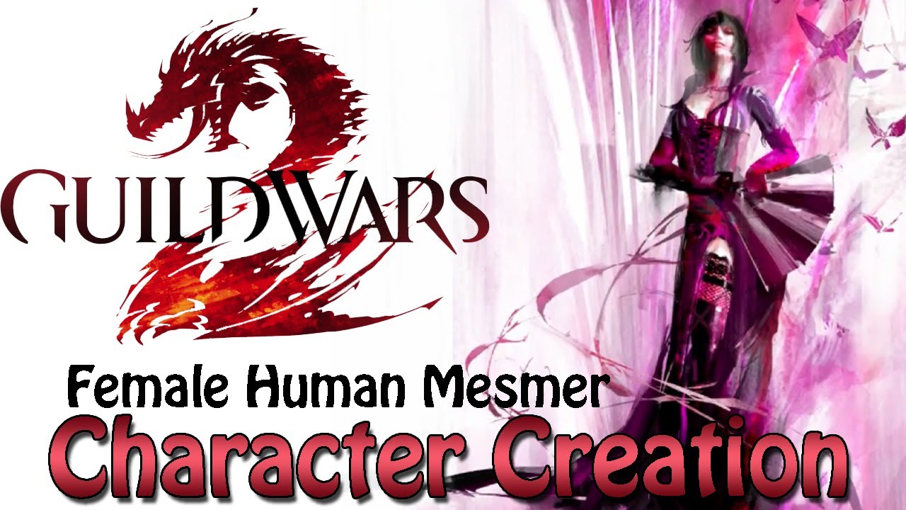✿ Guild Wars 2 - [Beta] Character Creation - Female Human Mesmer