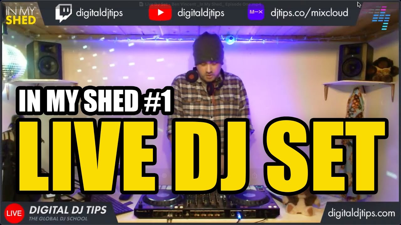 In My Shed 1 Live DJ Set Mixed by Ben Vincent Pioneer DJ DDJ