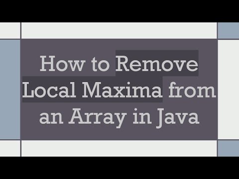 How to Remove Local Maxima from an Array in Java
