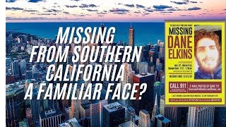 Dane Elkins - Missing from Southern California.  A familiar face