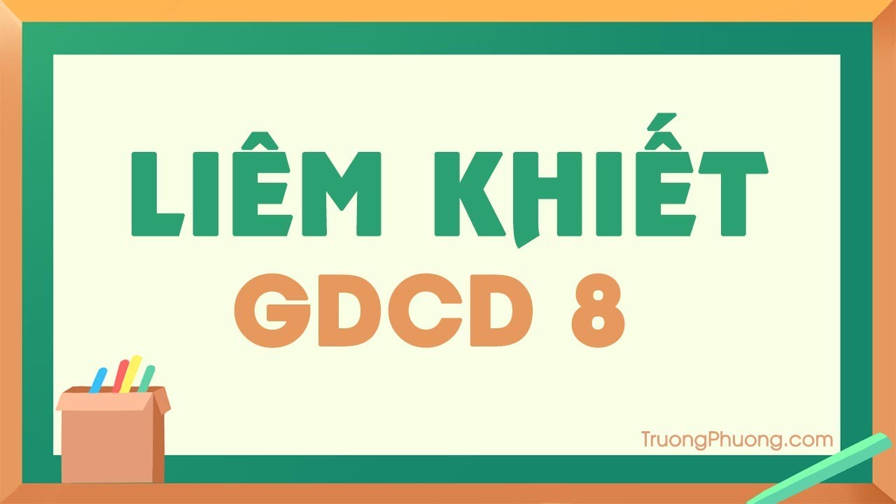 Liêm khiết - GDCD 8 - youtube