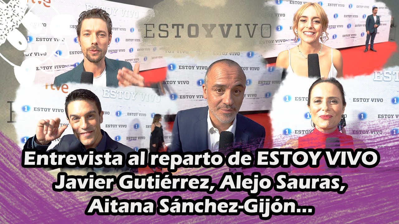 Entrevista al reparto de ESTOY VIVO. Javier Gutiérrez, Alejo Sauras...