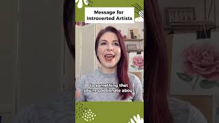 Message for Introverted Artists