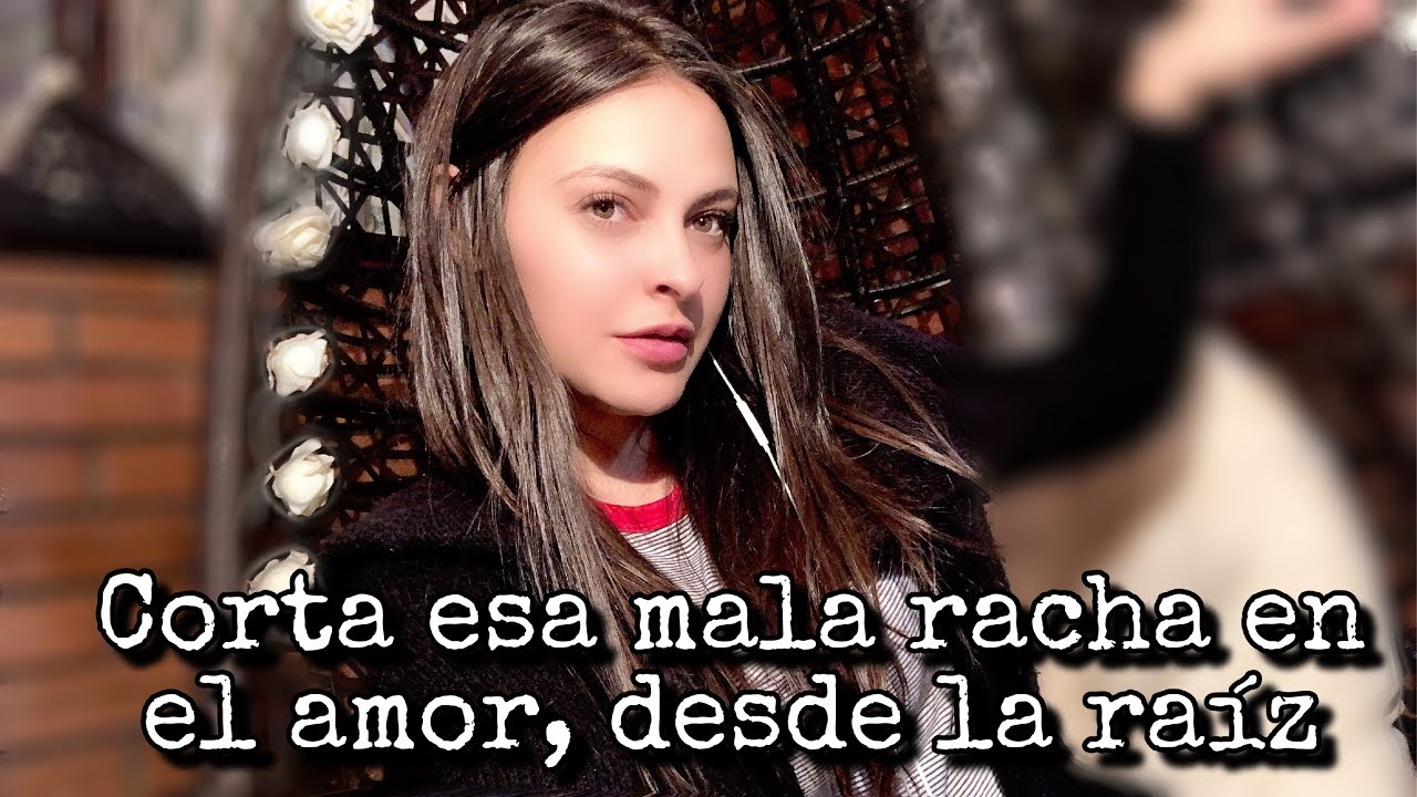 POR QUÉ TIENES MALA SUERTE EN EL AMOR? 🍀