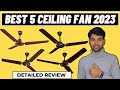 ✅Best 5 Ceiling Fan 2023 In india⚡Best Ceiling Fan Under 2000⚡Best Ceiling Fan Detailed Review