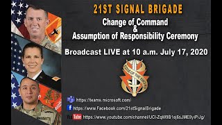 21st Signal Brigade Virtual Change of Command & Assumption of Responsibility Ceremony