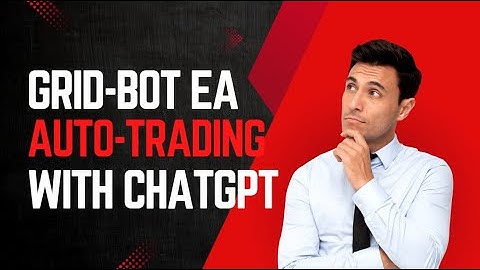 How to profitably use ChatGPT to create an automatic Grid Bot in MetaTrader4 (free code to download)