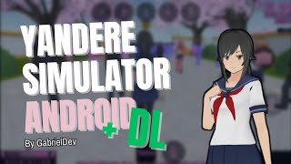 Yandere Simulator On Android? 2018 Ver. By Dl