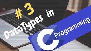 #3 C programming Tutorial for Beginners | DataTypes in C Programming