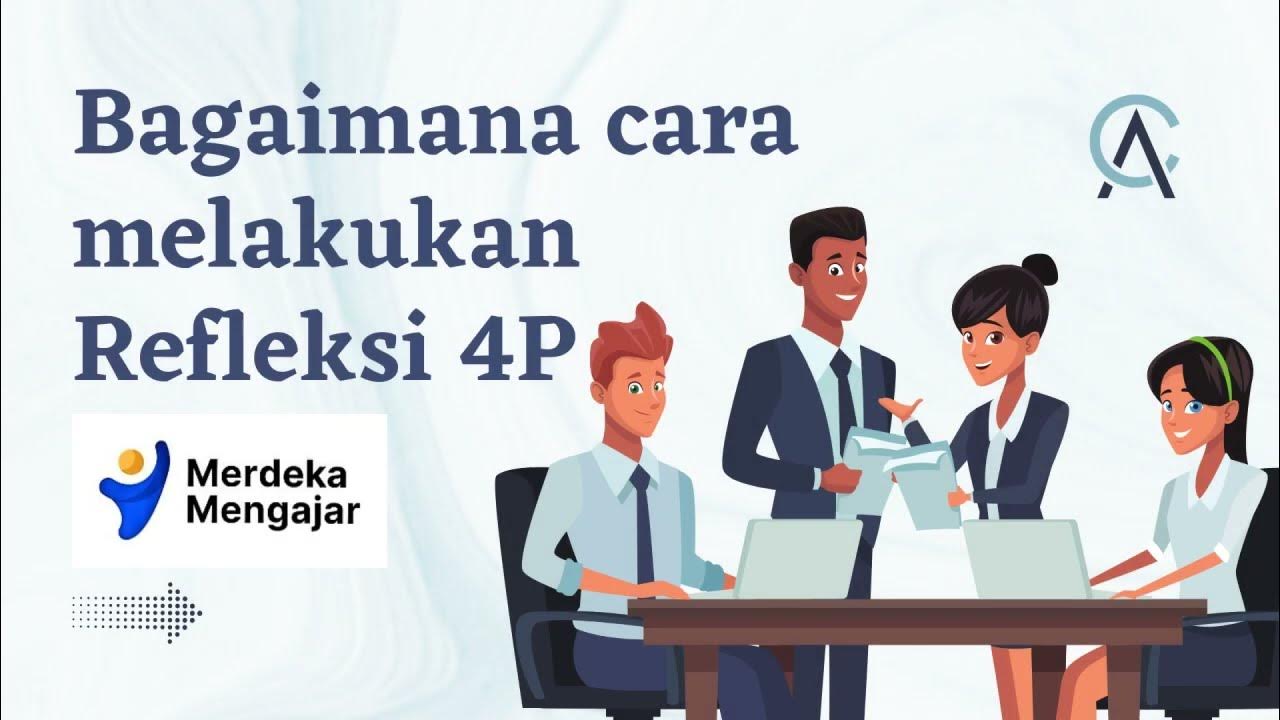 Cara memfasilitasi refleksi dengan kerangka 4P - YouTube