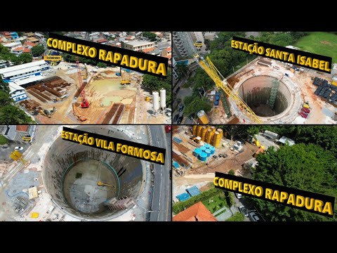 OBRAS ESTAÇÕES VILA FORMOSA SANTA ISABEL E COMPLEXO RAPADURA LINHA 2 VERDE DO METRÔ VEJA O PROGRESSO