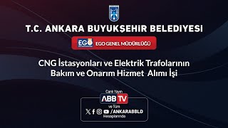 Ego Genel Müdürlüğü - Cng İstasyonları Ve Elektrik Trafolarının Bakım Ve Onarım Hizmet Alımı İşi