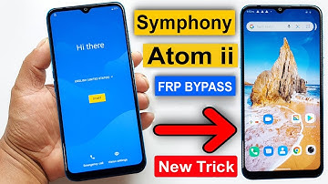 SYMPHONY ATOM II FRP BYPASS | SYMPHONY ATOM II GOOGLE LOCK REMOVE | ATOM II FRP UNLOCK 100% WORKING
