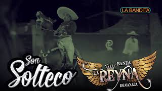 Video thumbnail of "SON SOLTECO | BANDA LA REYNA DE OAXACA"