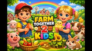 Farm Together 2 for Kids 👧🧒 Grow, Play & Laugh! #KidsGaming #FamilyFriendly #ChildFriendlyGaming