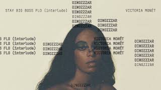 Victoria Monét - Stay Big Boss Flo (interlude)
