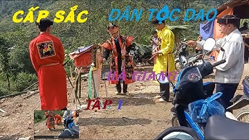 LỄ CẤP SẮC PHONG TỤC CỦA NGƯỜI DAO HÀ GIANG ĐỂ ĐƯỢC LÀM NGƯỜI LỚN ĐÍCH THỰC TẬP 1 / HUY MẶT TRỜI