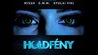 Burai - Holdfény (feat. Missh x G.w.M x Gyulai Viki)