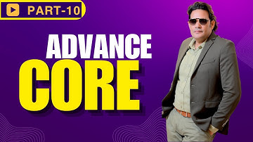 ADVANCED CORE PART-10|| By Devendra Sharma