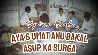 Sya'iran Sunda || AYA 6 UMAT ANU BAKAL ASUP KA SURGA
