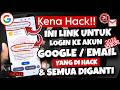 LINK PEMULIHAN !! Cara Memulihkan Akun Google yang di HACK - Akun Email Kena Hack Semua diGanti 2026