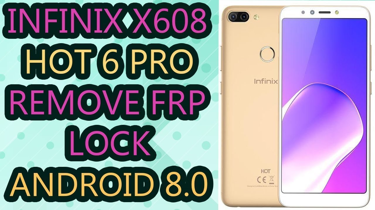 Infinix Hot 6 X608 Frp Bypass Reset FRP infinix-hot-6-x608-frp-bypass-reset-frp