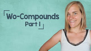 German Lesson (86) - Wo-Compounds - Part 1: womit - worauf - wofür - B1