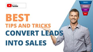 Best Lead to Sales Conversion Boosters. Turn Leads into Sales Faster, Quicker! #growyourchannel