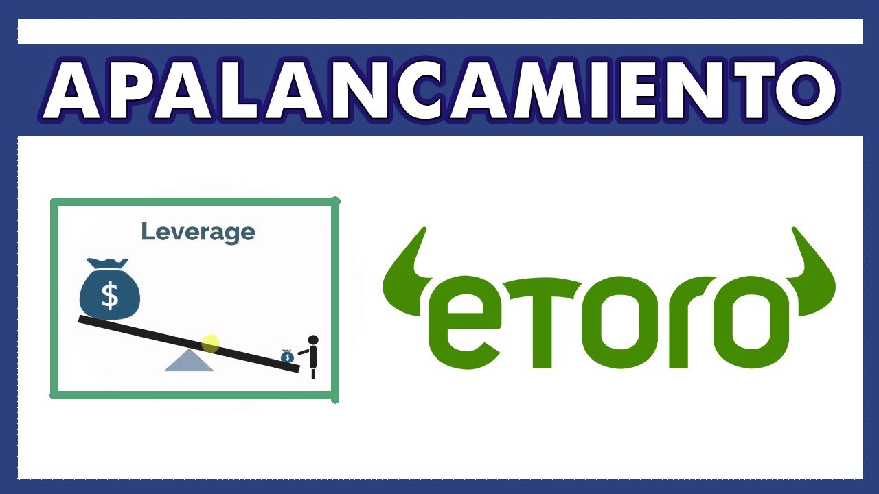 ☑️ Cómo usar el APALANCAMIENTO en eTORO en 2026 | ¿Qué es y Cómo funciona?